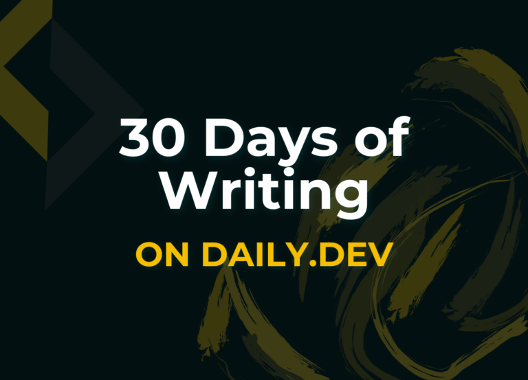 Read more about the article 30 Days, No Breaks: What Daily.Dev Taught Me About Writing