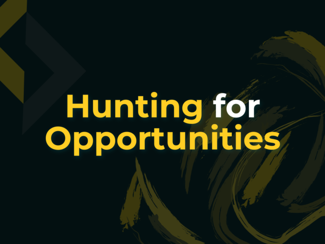Hunting for Opportunities