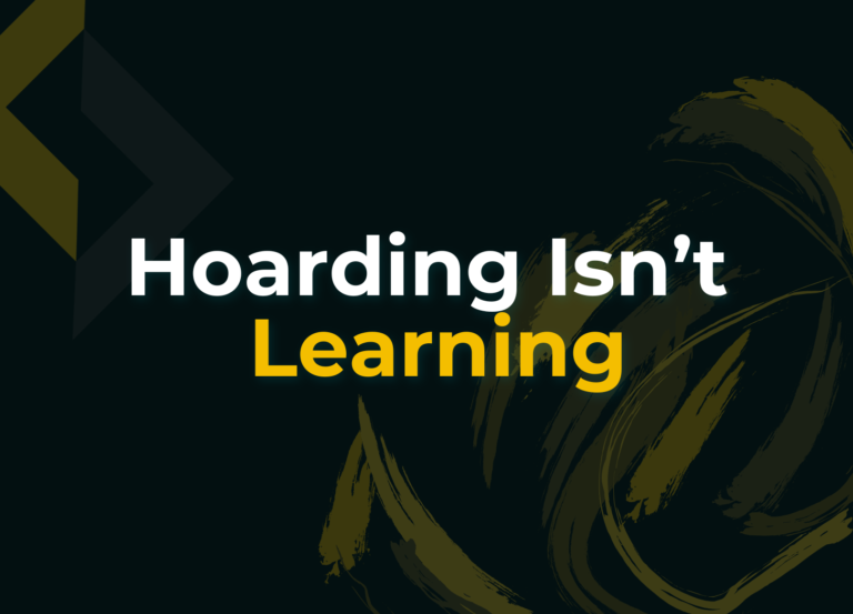 Read more about the article Hoarding Is Not Learning