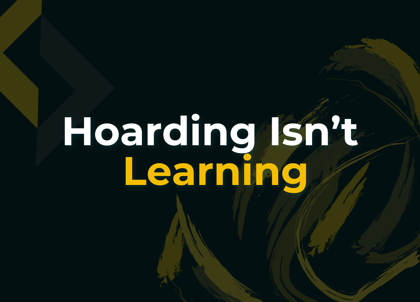 Read more about the article Hoarding Is Not Learning