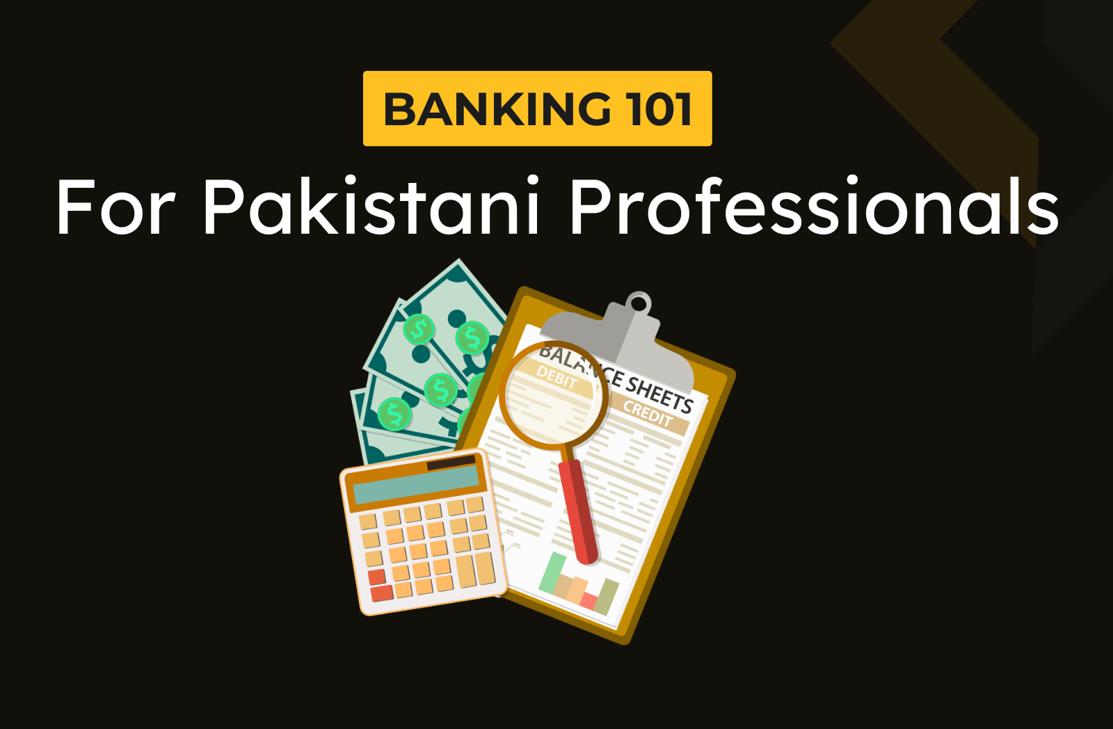Read more about the article Banking 101 in Pakistan