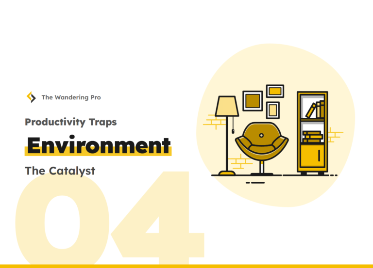 Read more about the article Productivity Traps: Environment - The Catalyst